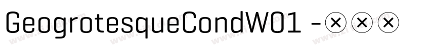 GeogrotesqueCondW01 字体转换